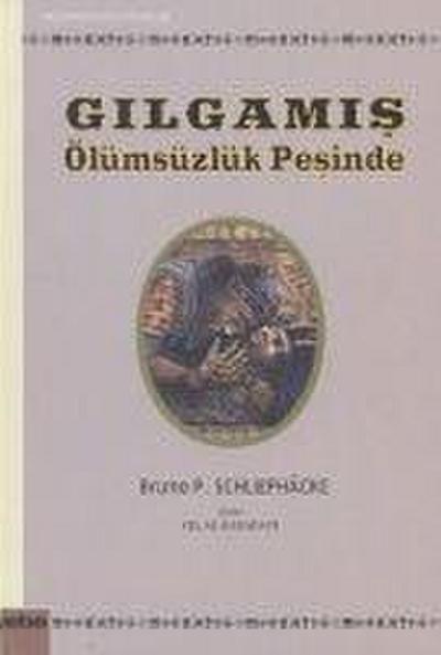 Gilgamis Ölümsüzlük Pesinde