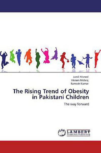 The Rising Trend of Obesity in Pakistani Children
