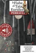 Fiabe Sonore Perrault 2 - Cenerentola; Pollicino; Barbablù; I desideri inutili