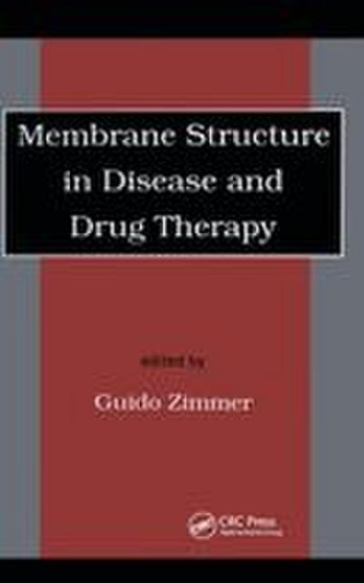 Membrane Structure in Disease and Drug Therapy