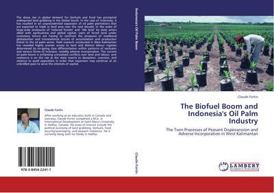 The Biofuel Boom and Indonesia’s Oil Palm Industry
