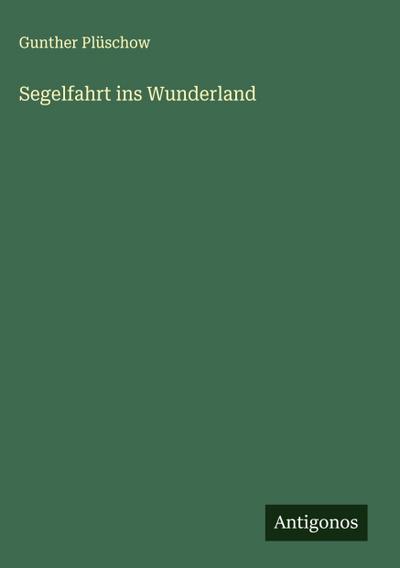 Segelfahrt ins Wunderland