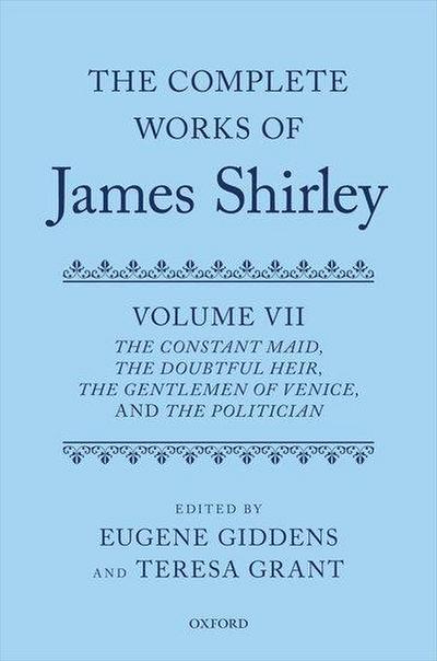 The Complete Works of James Shirley Volume 7