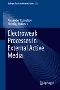 Electroweak Processes in External Active Media Alexander Kuznetsov Author
