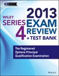 Wiley Series 4 Exam Review 2013 + Test Bank