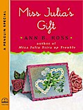 Miss Julia’s Gift