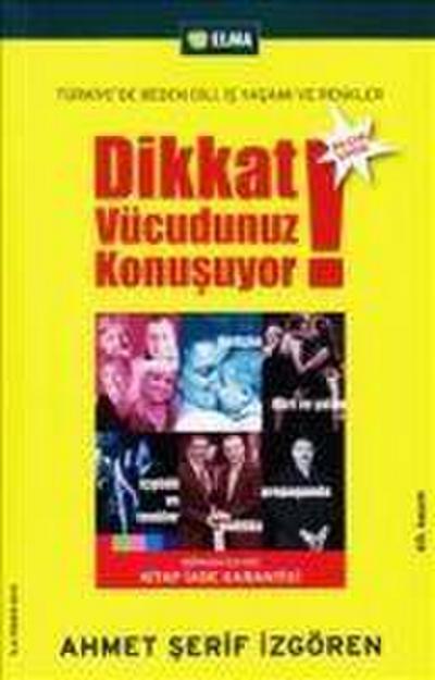 Dikkat Vücudunuz Konusuyor