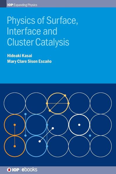 Physics of Surface, Interface and Cluster Catalysis