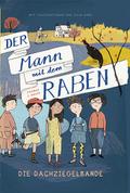 Der Mann mit dem Raben - Die Dachziegelbande