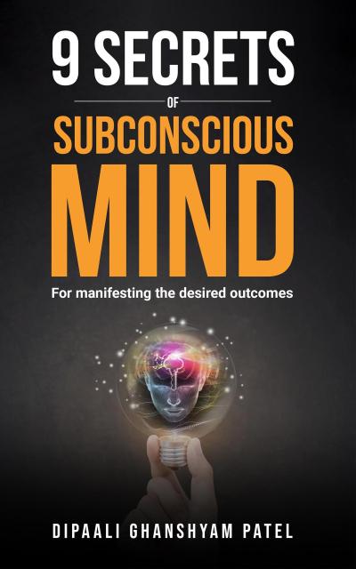 9 Secrets of Subconscious Mind