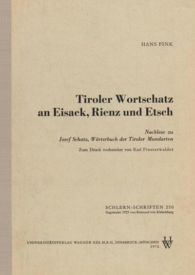 Tiroler Wortschatz an Eisack, Rienz und Etsch