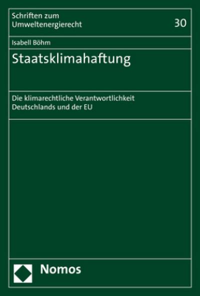Staatsklimahaftung: Die klimarechtliche Verantwortlichkeit Deutschlands und der EU