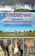 Zimbabwe: Regionalführer Viktoriafälle und Umgebun ...