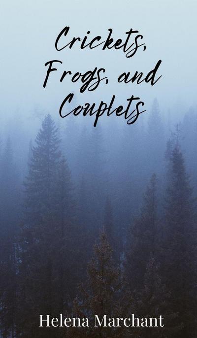 Crickets, Frogs, and Couplets