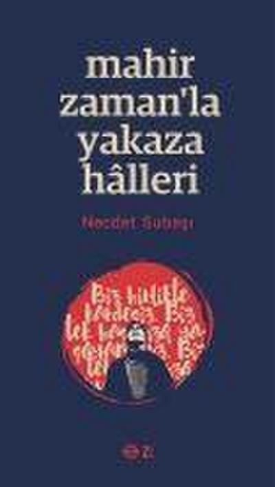 Mahir Zamanla Yakaza Halleri