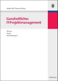 Ganzheitliches IT-Projektmanagement