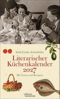 Sybil Gräfin Schönfeldts Literarischer Küchenkalender Wochenkalender 2027