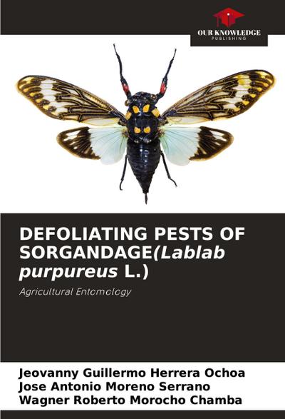 DEFOLIATING PESTS OF SORGANDAGE(Lablab purpureus L.)