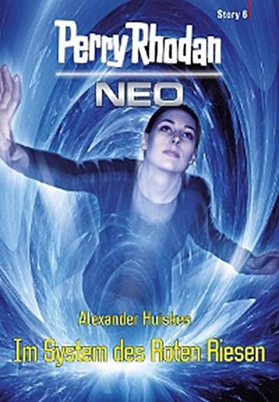 Perry Rhodan Neo Story 6: Im System des Roten Riesen