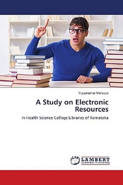 A Study on Electronic Resources