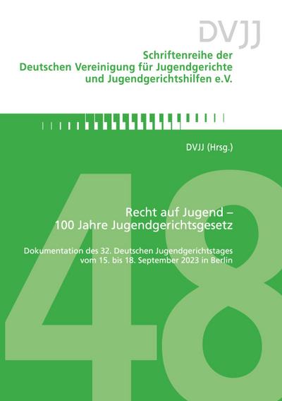 Recht auf Jugend - 100 Jahre Jugendgerichtsgesetz