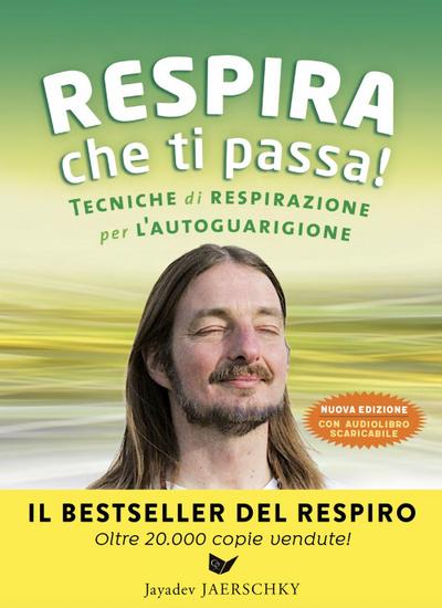 Jaerschky, J: Respira che ti passa! Tecniche di respirazione