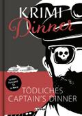Krimi-Dinner-Buch: Tödliches Captain’s Dinner