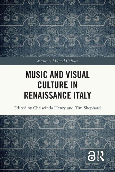 Music and Visual Culture in Renaissance Italy