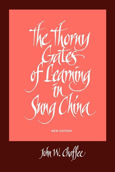 The Thorny Gates of Learning in Sung China