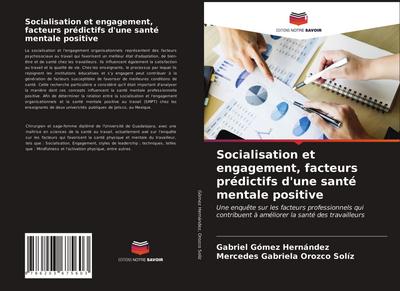Socialisation et engagement, facteurs prédictifs d’une santé mentale positive