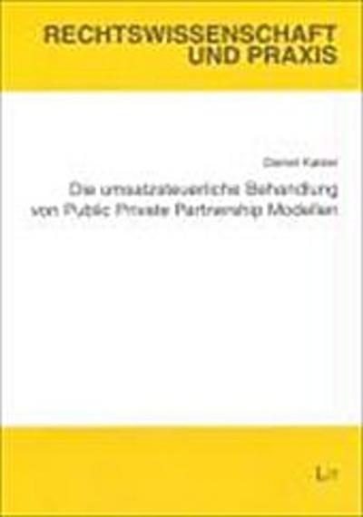 Die umsatzsteuerliche Behandlung von Public Private Partnership Modellen