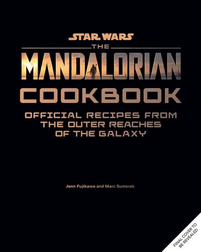 Star Wars: The Mandalorian Cookbook