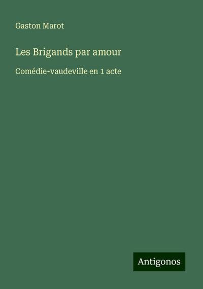 Les Brigands par amour