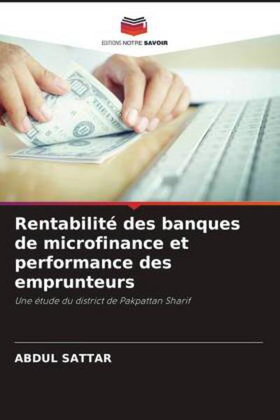 Rentabilité des banques de microfinance et performance des emprunteurs