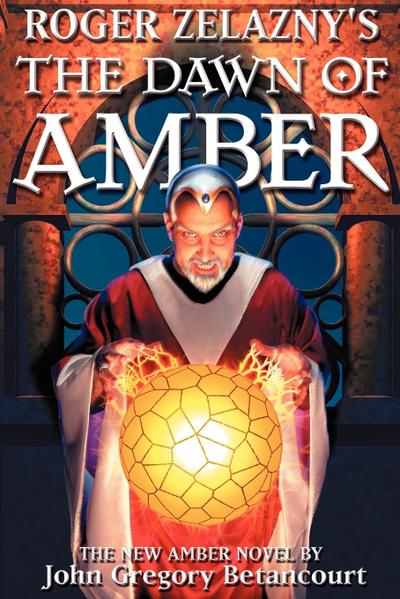 Roger Zelazny’s The Dawn of Amber