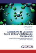 Accessibility to Construct Fused or Binary Heteroc