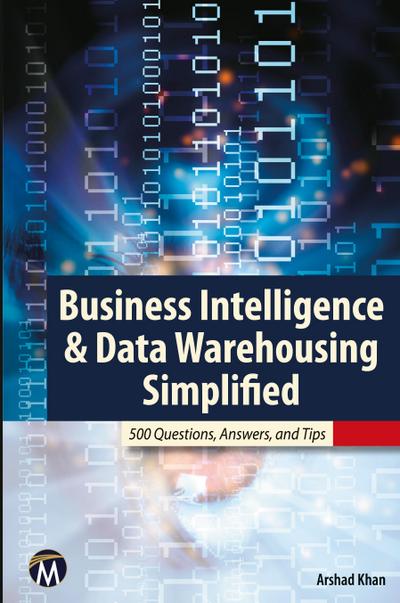 Business Intelligence & Data Warehousing Simplified