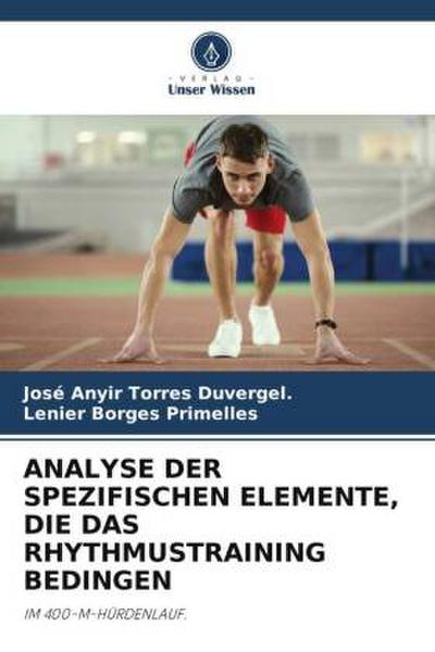 ANALYSE DER SPEZIFISCHEN ELEMENTE, DIE DAS RHYTHMUSTRAINING BEDINGEN
