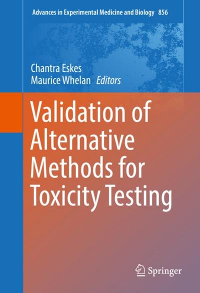 Validation of Alternative Methods for Toxicity Testing