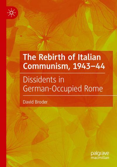 The Rebirth of Italian Communism, 1943-44
