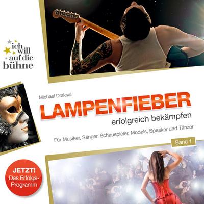 Lampenfieber erfolgreich bekämpfen