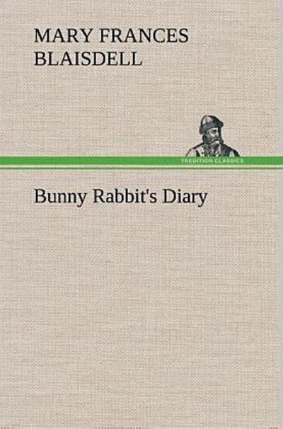 Bunny Rabbit’s Diary