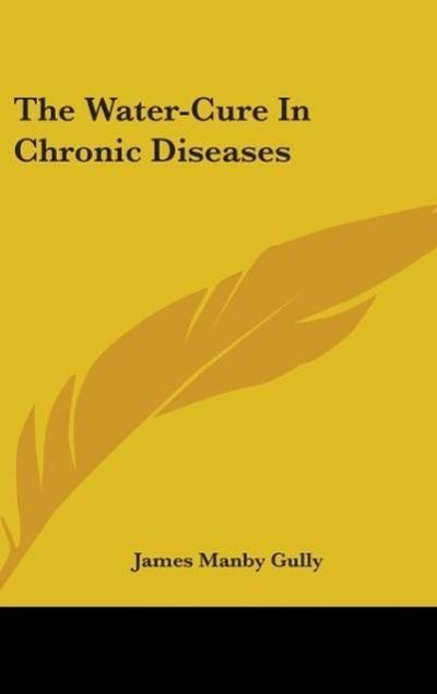 The Water-Cure In Chronic Diseases