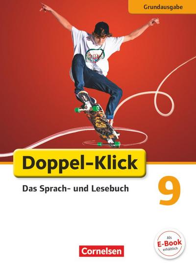 Doppel-Klick - Grundausgabe. 9. Schuljahr. Schülerbuch