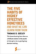 The Five Habits of Highly Effective Honeybees (and What We Can Learn from Them)