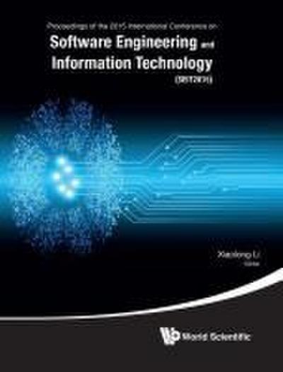 Software Engineering and Information Technology - Proceedings of the 2015 International Conference (SEIT2015)