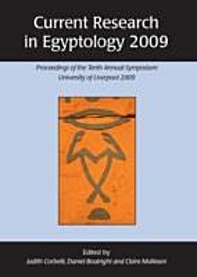Current Research in Egyptology 2009