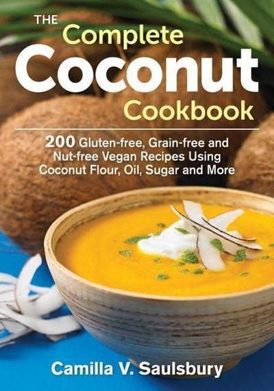 The Complete Coconut Cookbook