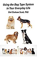Using the Dog Type System in Your Everyday Life