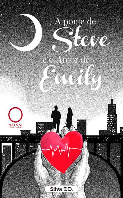 A ponte de Steve e o amor de Emily